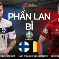 Nhận định Phần Lan vs Bỉ (02h00 ngày 22/6): Khó thắng cách biệt 3 Thụy Điển vs Ba Lan 3
