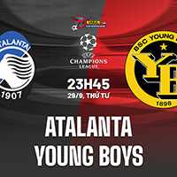 Nhận định bóng đá Atalanta vs Young Boys 23h45 ngày 29/9 4 Liverpool vs Man City 4