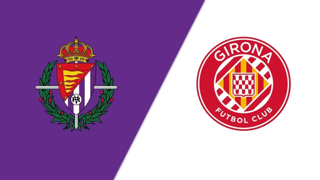 Nhận định Real Valladolid vs Girona 0h00 ngày 14/5 9 Chelsea vs Manchester United 9
